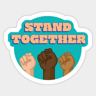 Stand Together Sticker